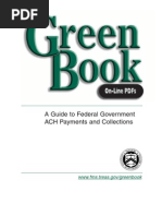 A Guide To Federal Government ACH Payments and Collections: WWW - Fms.treas - Gov/greenbook