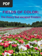 Fields of Color - The Theory That Escaped Einstein