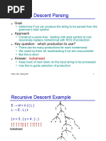 Recursive Descent Parsing: Goal Approach Key Question: Which Production To Use?