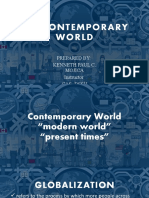 The Contemporary World: Prepared By: Kenneth Paul C. Mojica Instructor Cas-Dssh