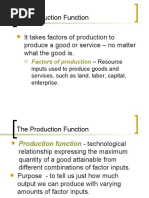 The Production Function: It Takes Factors of Production To Produce A Good or Service - No Matter What The Good Is