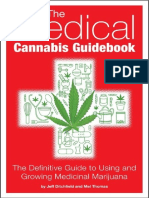 The Medical Cannabis Guidebook - The Definitive Guide To Using and Growing Medicinal Marijuana