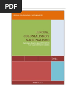 Juan Carlos Moreno Cabrera: Lengua, Colonialismo y Nacionalismo. Antología de Artículos (2004-2010) - Madrid, 2011.