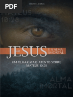 Jesus e A Alma Imortal - Mateus 10.28