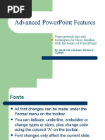 Advanced Powerpoint Features: Some General Tips and Techniques For Those Familiar With The Basics of Powerpoint