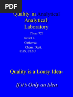 Quality in Analytical Laboratory: Chem 725 Redel L. Gutierrez Chem. Dept, Cas, Clsu