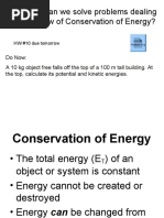 Aim: How Can We Solve Problems Dealing With The Law of Conservation of Energy?