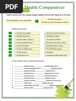 Double Comparatives: Used To Express That Two Changes Happen Together and One Part Depends On The Other