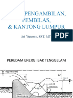 Pintu Pengambilan, Pembilas, & Kantong Lumpur: Ari Yuwono, SST, MT