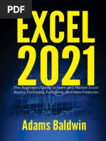 Excel 2021 - The Beginner - S Guide To Learn and Master Excel Basics, Formulas, Functions, and New Features