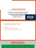 Pharamcokinetics: Course In-Charge: Nimra Waheed Course Name: Biopharmaceutics and Pharmacokinetics Course Code: 613-T