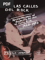 Priscilla Carballo Villagra - Por Las Calles Del Rock - Aproximaciones Al Desarrollo Del Rock en Costa Rica 1970-1990-Editorial Arlekín (2017)