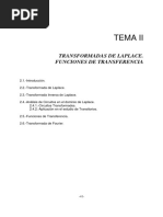 TEMA II TRANSFORMADAS DE LAPLACE. FUNCIONES DE TRANSFERENCIA. 2.1.-Introducción. 2.2.-Transformada de Laplace. 2.3.-Transformada Inversa de Laplace.