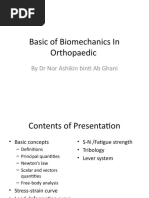 Basic of Biomechanics in Orthopaedic: by DR Nor Ashikin Binti Ab Ghani