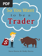 So You Want To Be A Trader - How To Trade The Stock Market For The First Time From The Archives of New Trader University (PDFDrive)