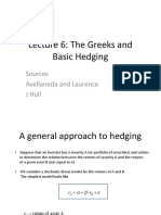 Lecture 6: The Greeks and Basic Hedging: Sources Avellaneda and Laurence J Hull