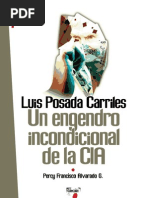 Luis Posada Carriles: Un Engendro Incondicional de La CIA - Percy Alvarado G.