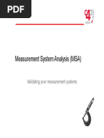 Measurement System Analysis (MSA) : Validating Your Measurement Systems Gy y