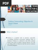 Fashion Forecasting, Objective & Trend Chaser