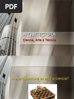 ARQUITECTURA. Ciencia, Arte o Técnica