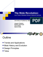 The Mote Revolution:: Low Power Wireless Sensor Network Devices