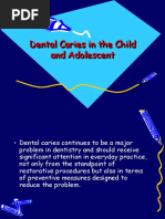 Dental Caries in The Child and Adolescent