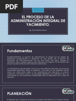 El Proceso de La Administracion Integral de Yacimientos