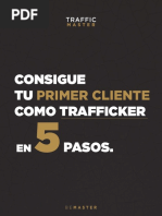 Guía Consigue Tu Primer Cliente Como Trafficker en 5 Pasos