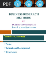 Business Research Methods: DR Tnsue Gebrekidan (PHD)