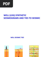 Well (Log) Synthetic Seismograms and Ties To Seismic