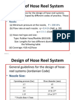 Design of Hose Reel System: - Nozzle: P 200 Kpa 0.4 L/S