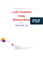 Feeder Protection Using Distance Relays: Bhuvanesh Oza