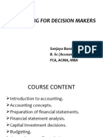 Accounting For Decision Makers: Sanjaya Bandara B. SC (Accountancy) SP, Fca, Acma, Mba