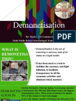 Demonetisation: By: Shalvi, XII Commerce Delhi Public School International, Kampala, Uganda