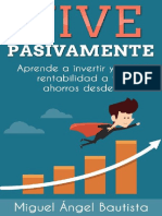 Vive Pasivamente, Aprende A Invertir