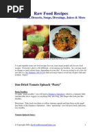 Raw Food Recipes: Smoothies, Desserts, Soups, Dressings, Juices & More