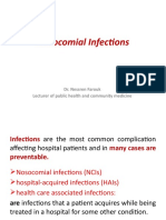 Nosocomial Infections: Dr. Nessren Farouk Lecturer of Public Health and Community Medicine