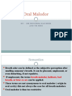 Oral Malodor: by - DR Monisha Kaushik 2Nd Yr Mds