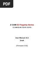 Z CAM E2 Flagship Series User Manual Draft v0.2 FW0.93