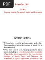 Deixis Person, Spatial, Temporal, Social and Discourse