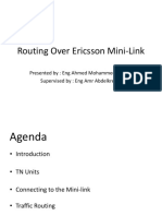 Routing Over Ericsson Mini-Link: Presented By: Eng Ahmed Mohammed Nabieh Supervised By: Eng Amr Abdelkreem