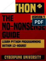 Cyberpunk University - Python - The No-Nonsense Guide - Learn Python Programming Within 12 Hours! (2017, CreateSpace Independent Publishing Platform) PDF