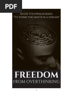 Freedom From Overthinking