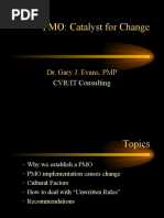 PMO: Catalyst For Change: Dr. Gary J. Evans, PMP