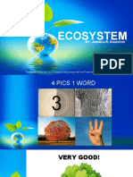 Ecosystem: BY: Jamaica R. Asuncion