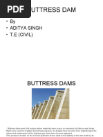 Buttress Dam: - by - Aditya Singh - T.E (Civil)