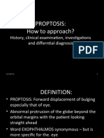 Proptosis: How To Approach?: History, Clinical Examination, Investigations and Differntial Diagnosis