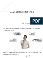 Implantar Una Idea: Mg. Arq. Paul Taboada Barrenechea