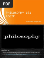 Philosophy 101 Logic: Mr. Timothy Philip Mallari