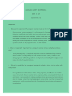 Araujo, Mary Beatrice J. BSN 2-A7 Activity # 4: Questions: Discuss The Statement "A Pregnant Woman Must Eat For Two"